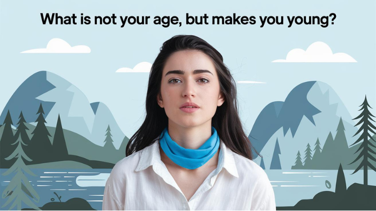 what is not your age but makes you young