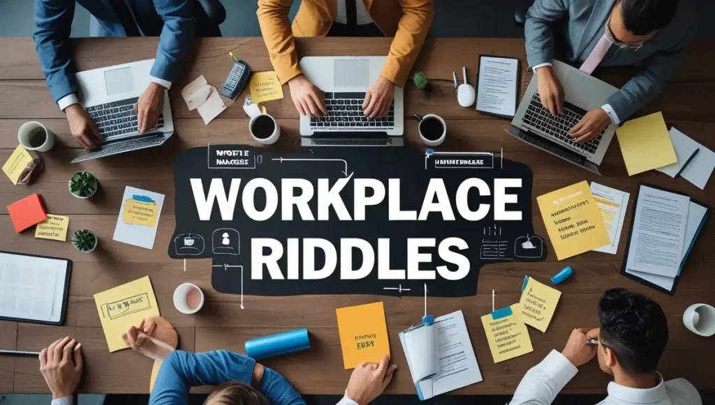 Workplace Riddles (4)