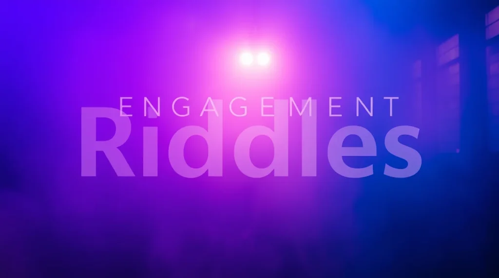 Engagement Riddles (2)