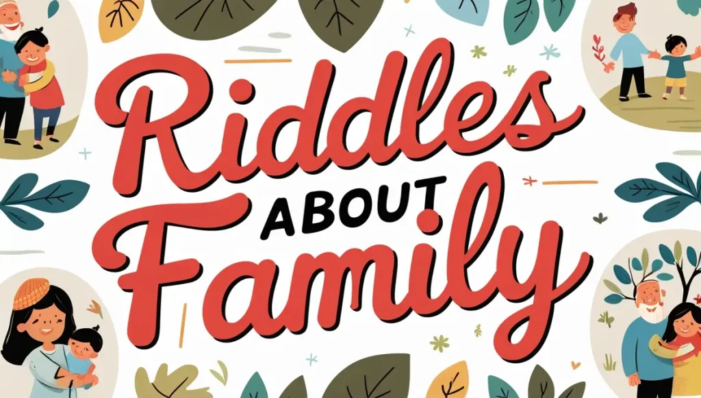 Riddles About Family (6)